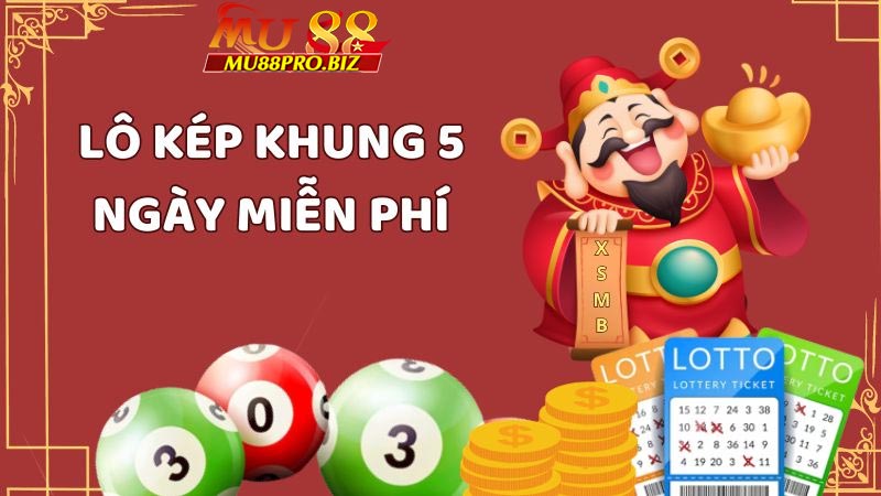 Lô Kép Nuôi Khung 5 Ngày
