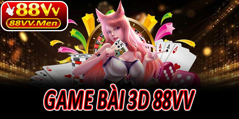 Game Bài 3D 88VV