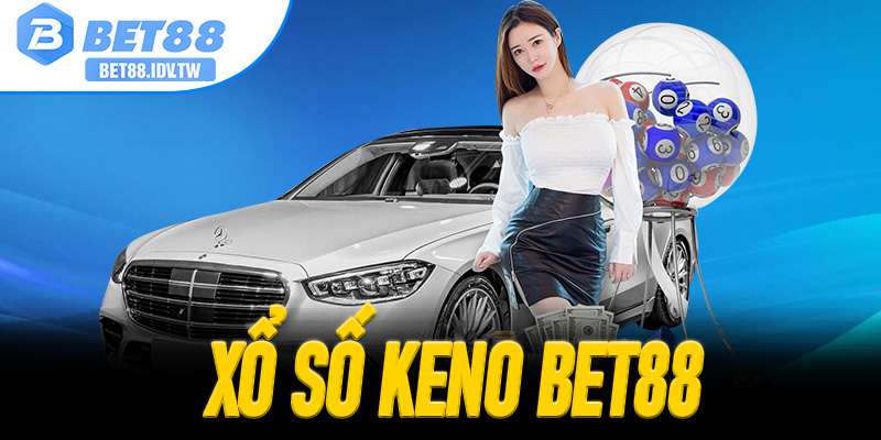 Xổ Số Keno Bet88