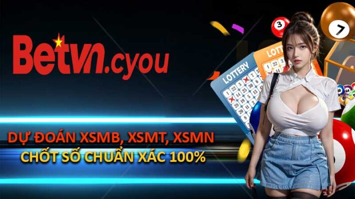 Dự Đoán XSMB, XSMT, XSMN – Chiến Lược Chốt Số Chuẩn Xác 100%